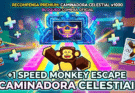 Cómo obtener la Caminadora Celestial en Escapa del Mono: descubre la mejor manera de conseguirla y aprovecharla